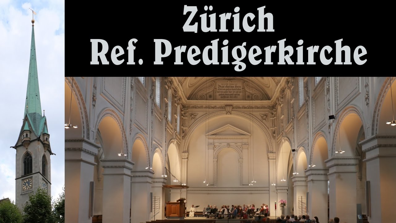 CH - ZÜRICH ZH, Reformierte Predigerkirche - Vollgeläut