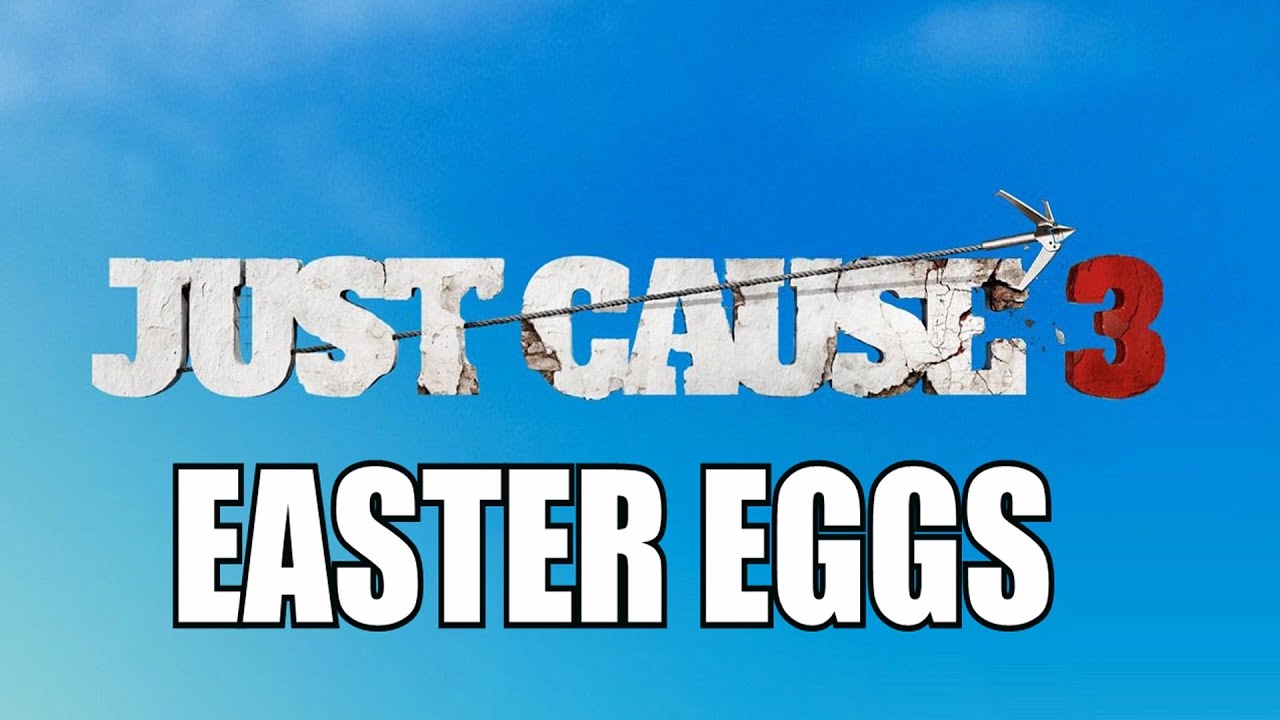 Just Cause 3 All Easter Eggs