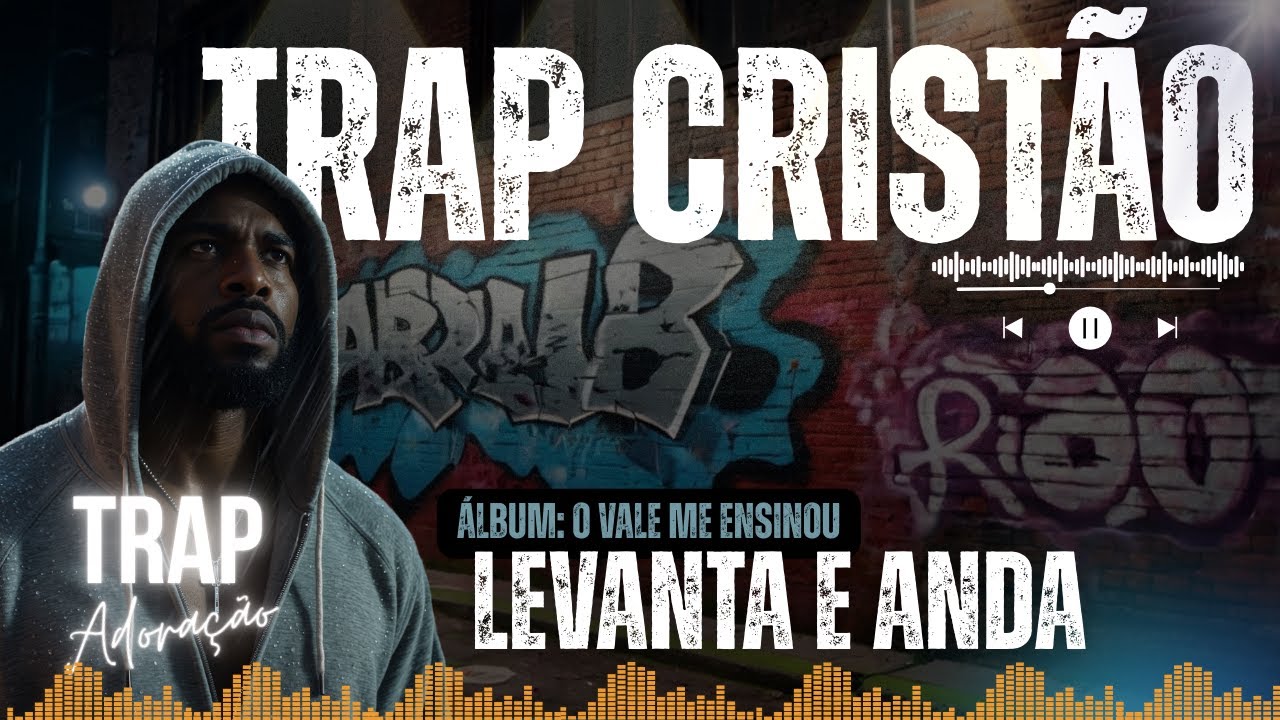 TRAP GOSPEL CRISTÃO | MÚSICA: "LEVANTA E ANDA" | Um Trap como você nunca Ouviu
