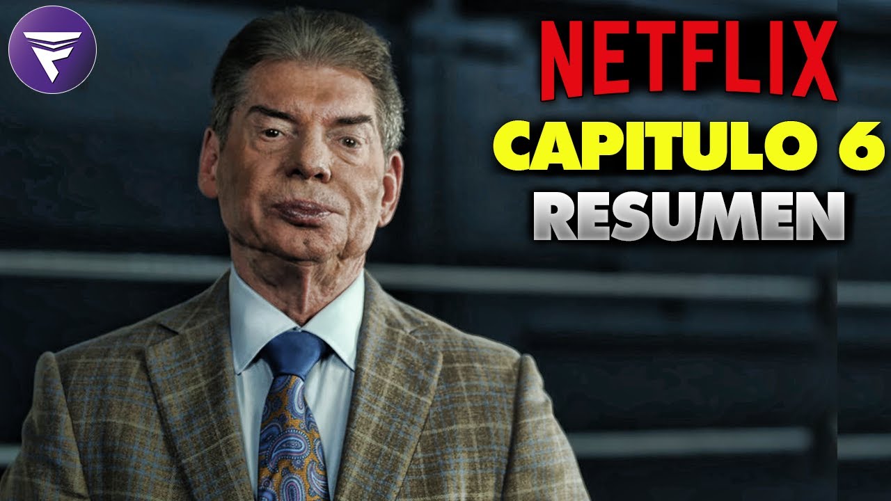 Mr. McMahon: El Tit&aacute;n de WWE | Capitulo Final Resumen