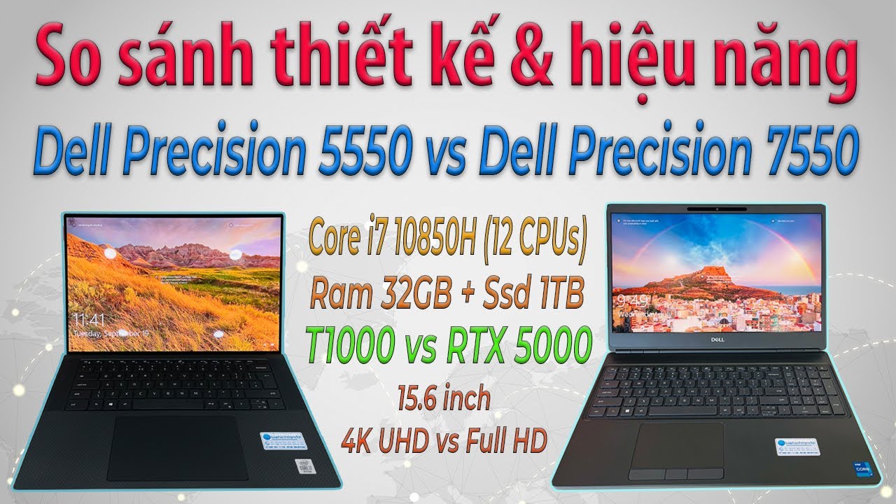 So sánh Dell Precision 5550 & 7550 - Dòng máy trạm đồ hoạ tốt nhất dành cho Kỹ sư & Kiến trúc sư