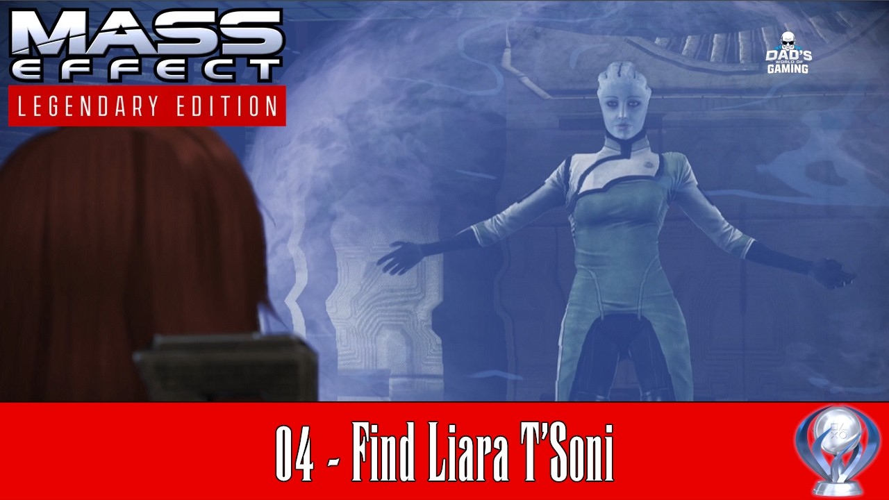 04 Find Liara T'Soni | Mass Effect LE Platinum Guide