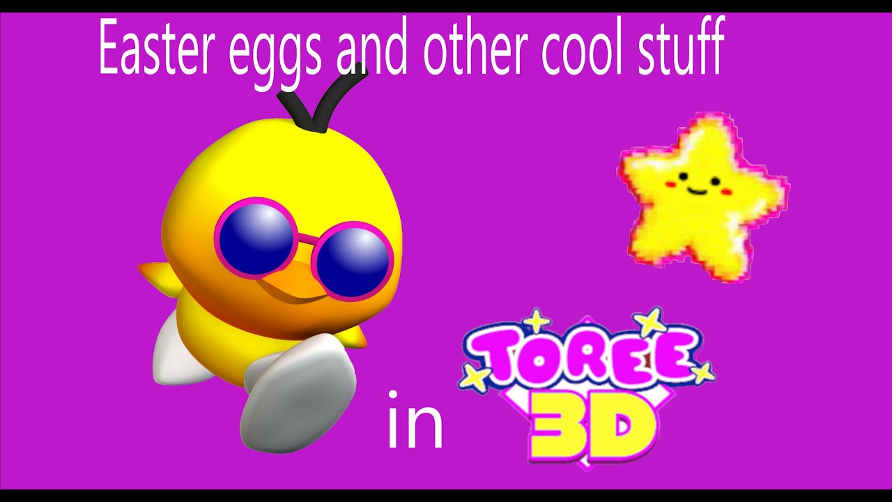 Easter eggs and other cool stuff in toree 3d