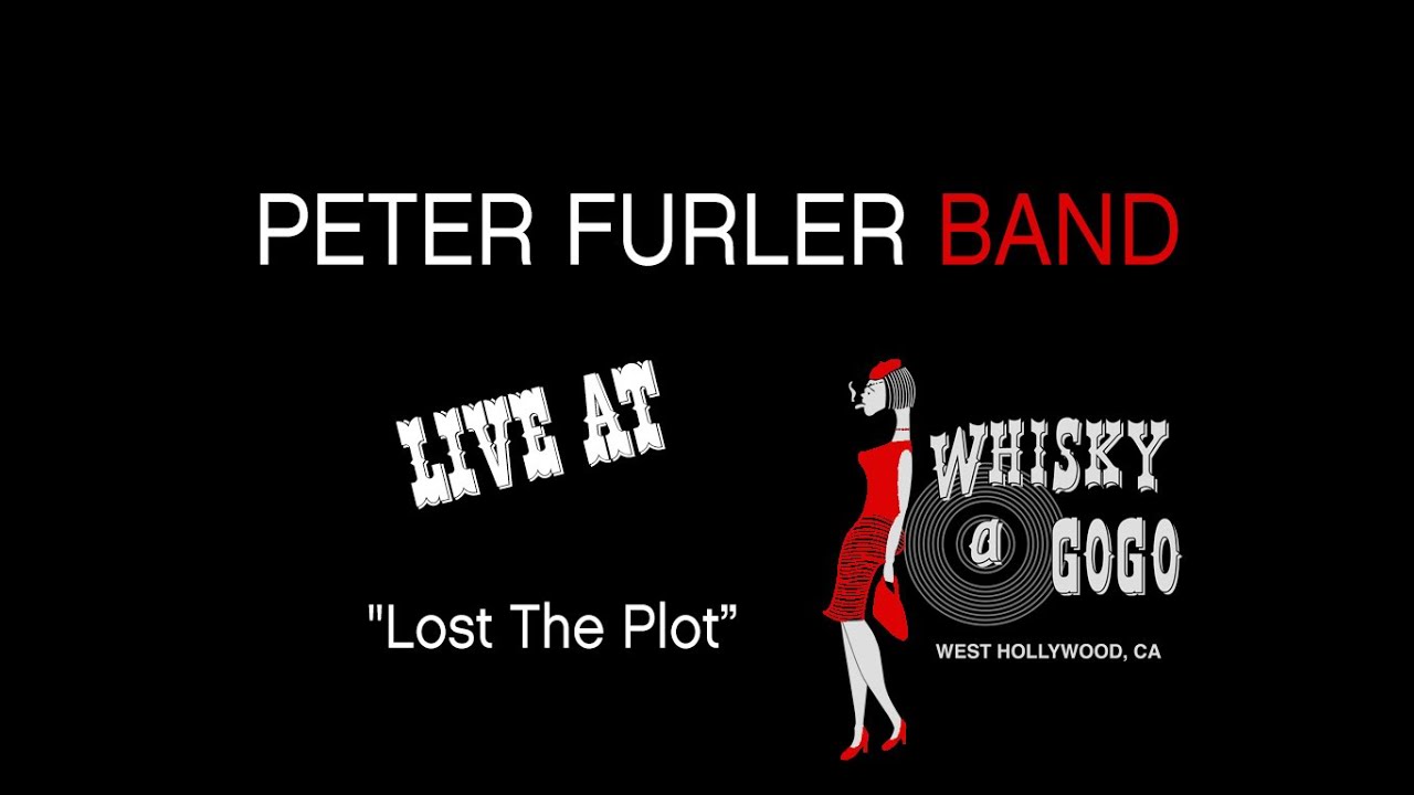 Peter Furler - Lost the Plot - Live at the Whisky a Go Go - Bootleg