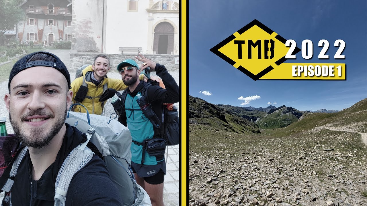 TOUR DU MONT-BLANC 2022 avec TREK ATTITUDE - EPISODE 1 - Les Houches / Refuge des Mottets