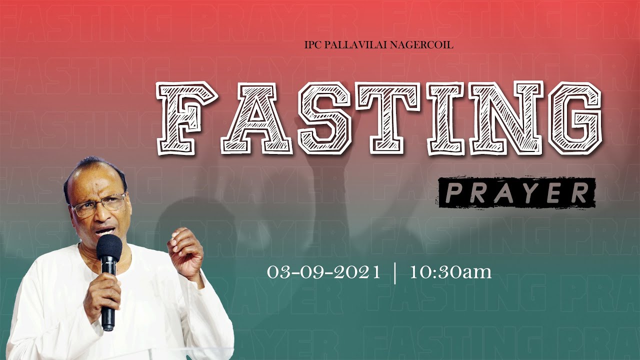 🔴Fasting Prayer | LIVE | IPC Pallavilai | Pr.JOY | 03-09-2021