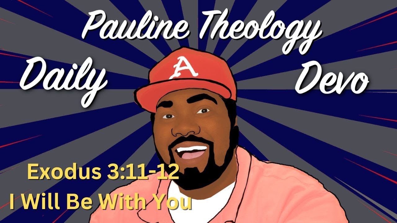 Exodus 3:11-12 I Will Be With You