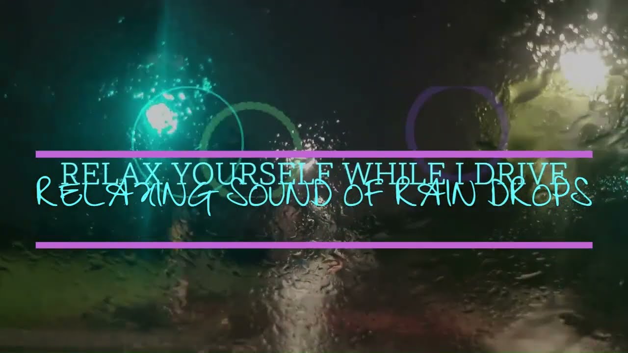 Driving in Rain -  No Ads   -  Sleep well tonight. Relaxing sounds by  @SoundsOfGoodSleep