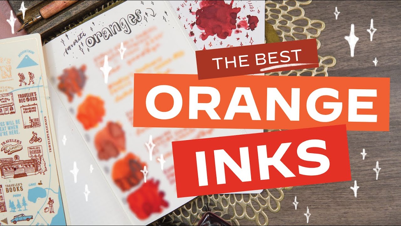 Orange Fountain Pen Inks You Should Try · My Top 5 Picks 🧡