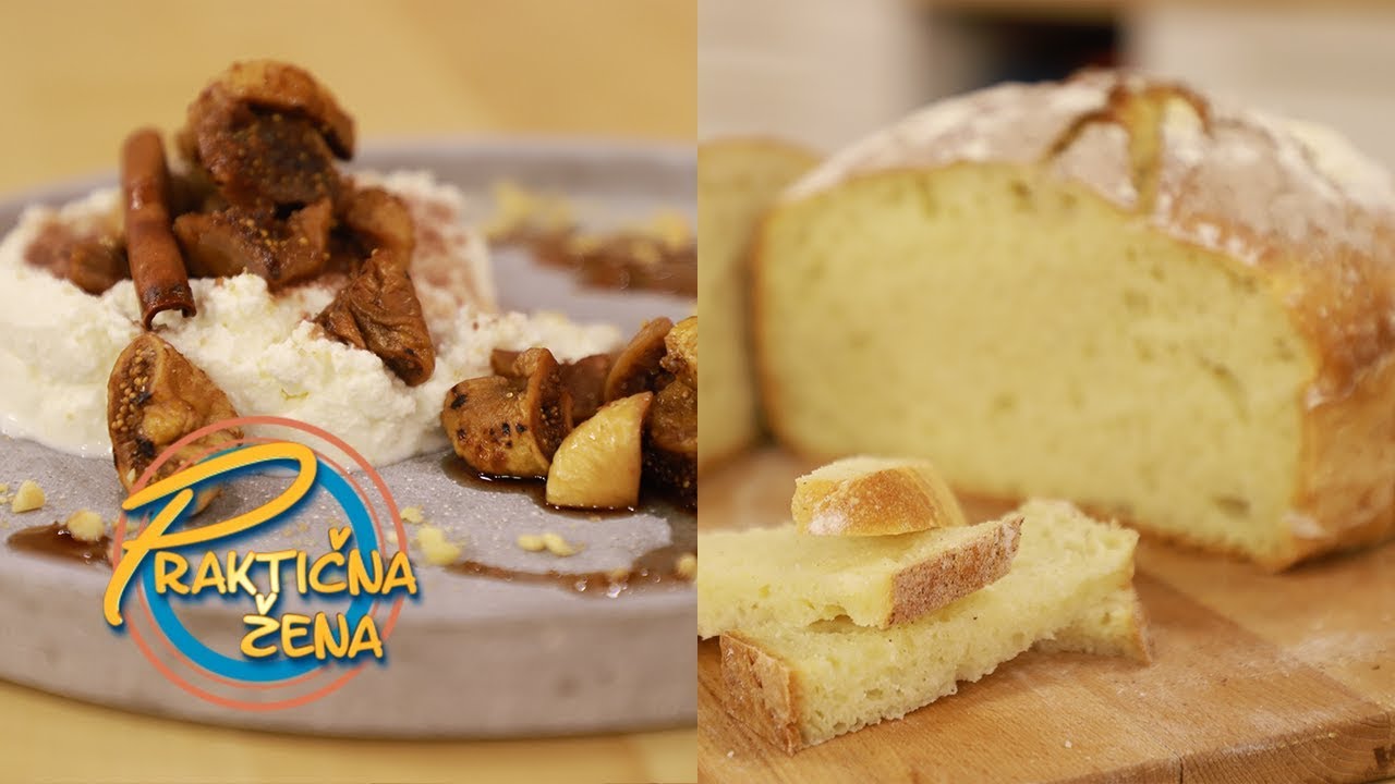 Praktična žena - 1. Smokve na urdi 2. Domaći hleb iz šerpe