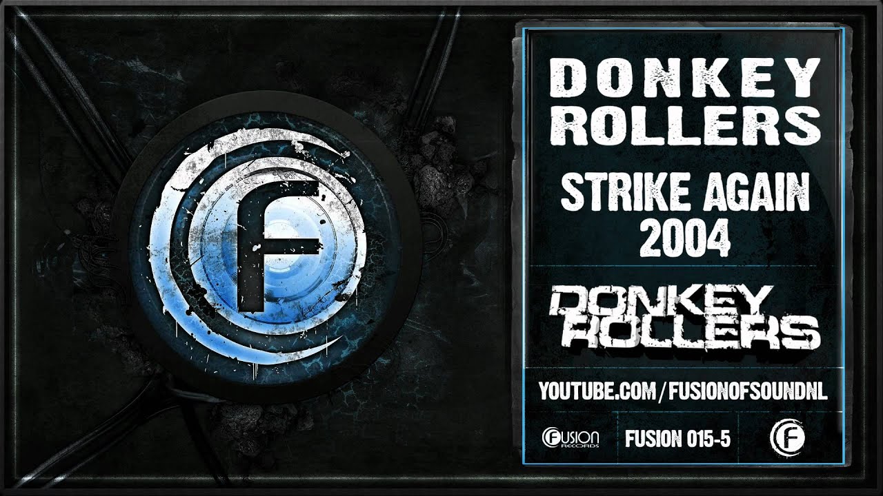 Donkey Rollers - Strike Again 2004