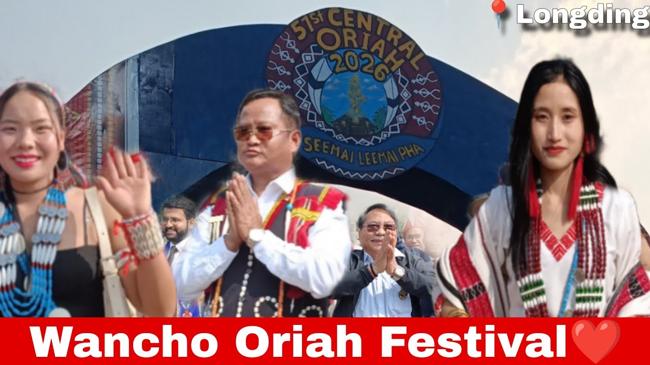 Biggest Wancho Oriah festival at Longding Town 🔥