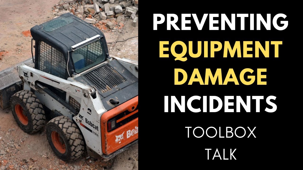 Preventing Equipment Damage Incidents Safety Toolbox Talk