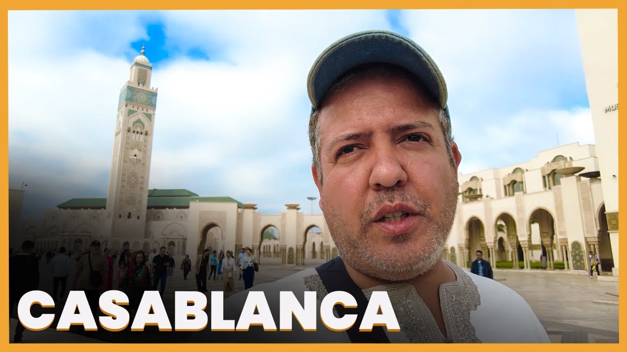 CASABLANCA EM MARROCOS | MARROCOS #FIM