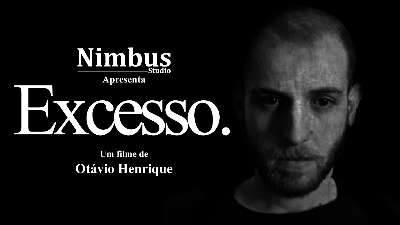 Excesso.