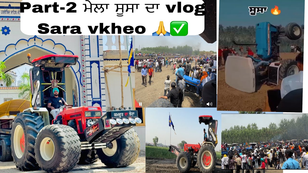 Parr-2 mela sussa da kro check /sara vekheo vlog pta lguga koi sahi se Kon glt 🚜🙏/wmk