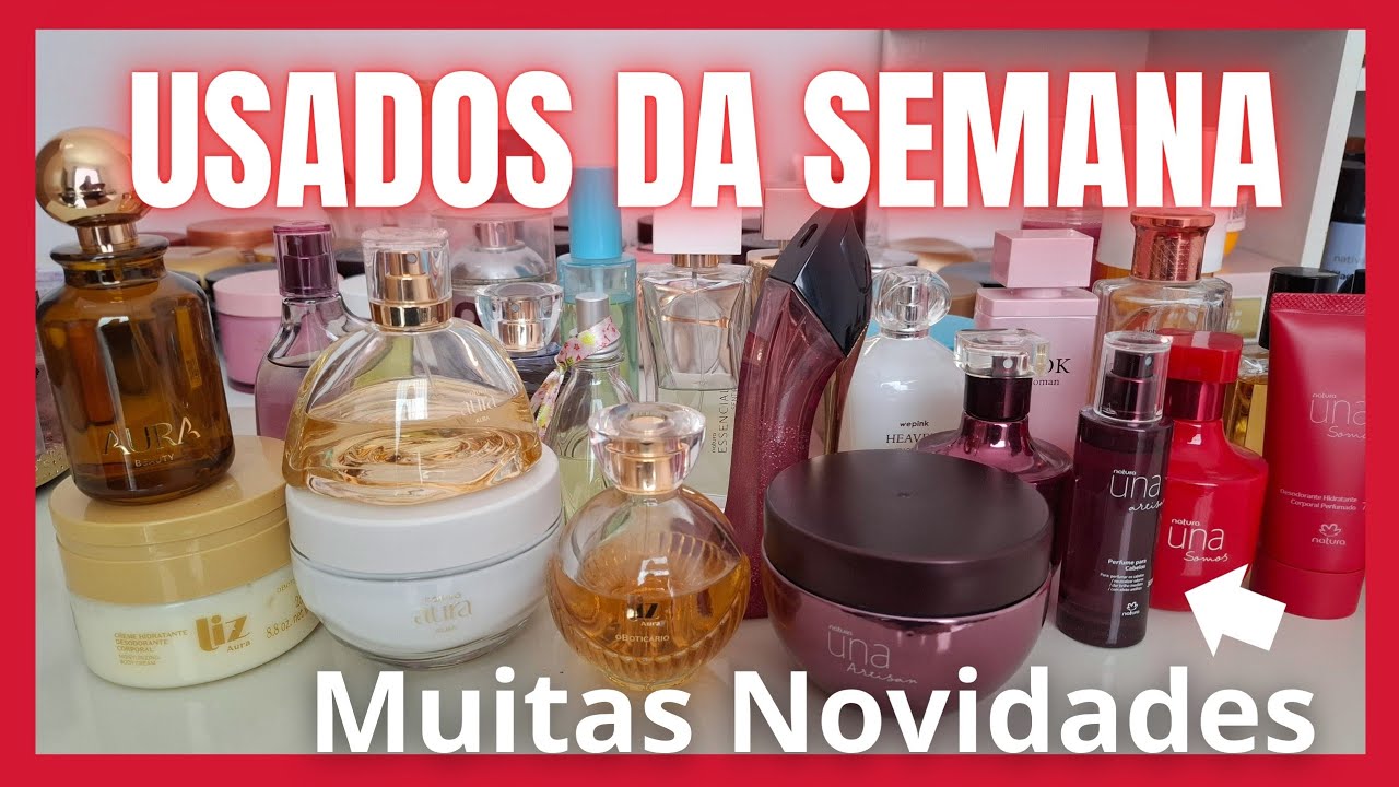 USADOS DA SEMANA - Perfumes Hidratantes O Boticário Natura Eudora ...  😍😍