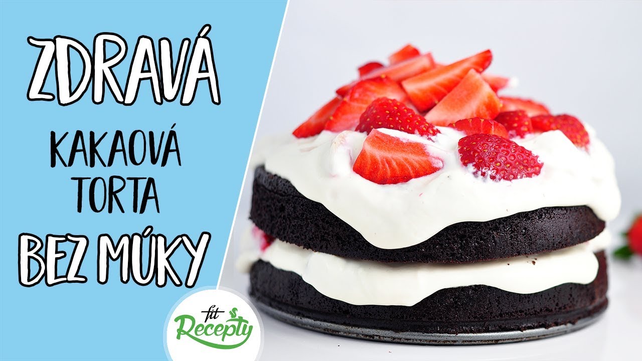 Zdravá kakaová torta bez múky recept