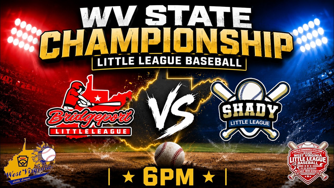 2026 WV State LLB 10-12: Bridgeport vs Shady Spring 7-24-26 6pm (Championship)