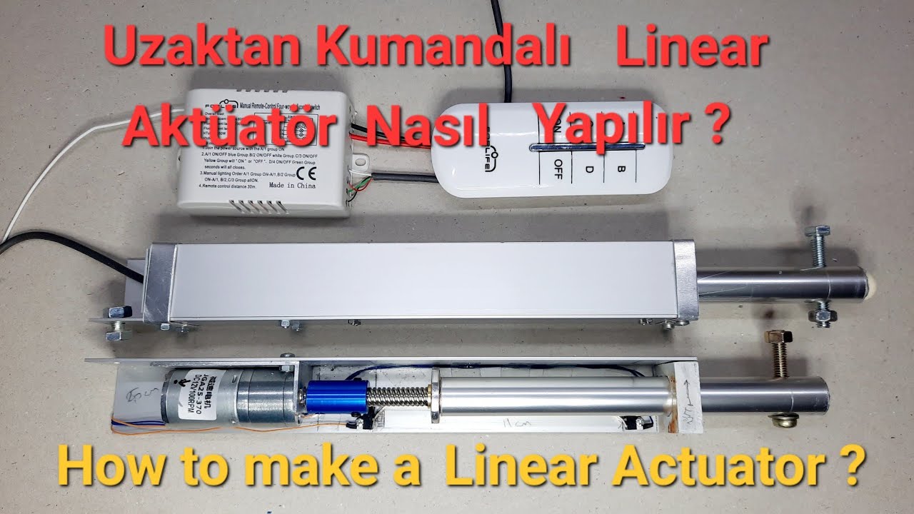 Uzaktan kumandalı Linear Aktüatör nasıl yapılır ? How to make a linear actuator?