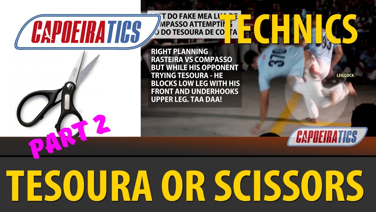 Capoeira: Tesoura or Scissors news. Counters and Technics (Part 2)