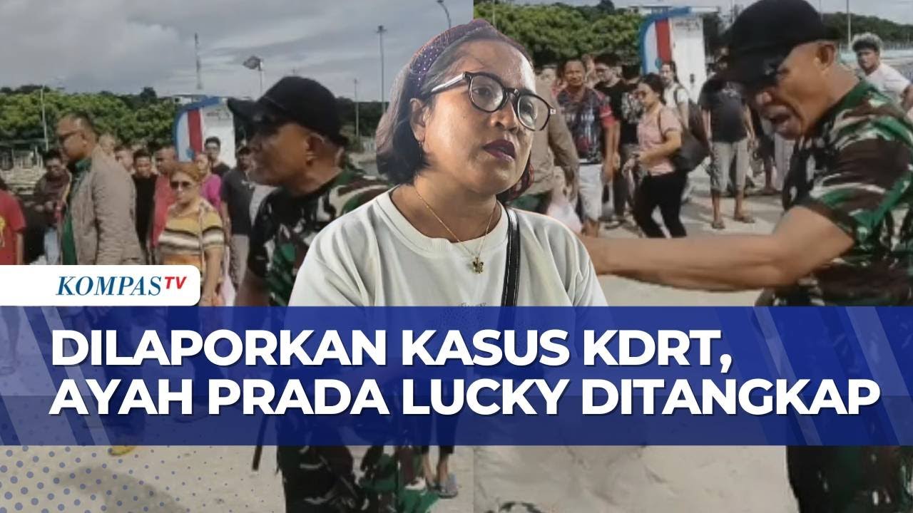 Kasus KDRT, Ayah Prada Lucky Dijemput Paksa dan Ditahan di Pelabuhan Tenau Kupang | BERUT
