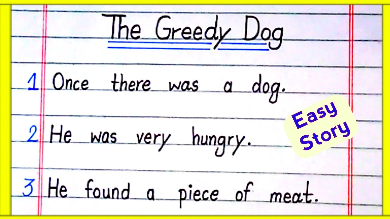 The greedy dog|10 lines story on a greedy dog|A greedy dog story with moral|The greedy dog story