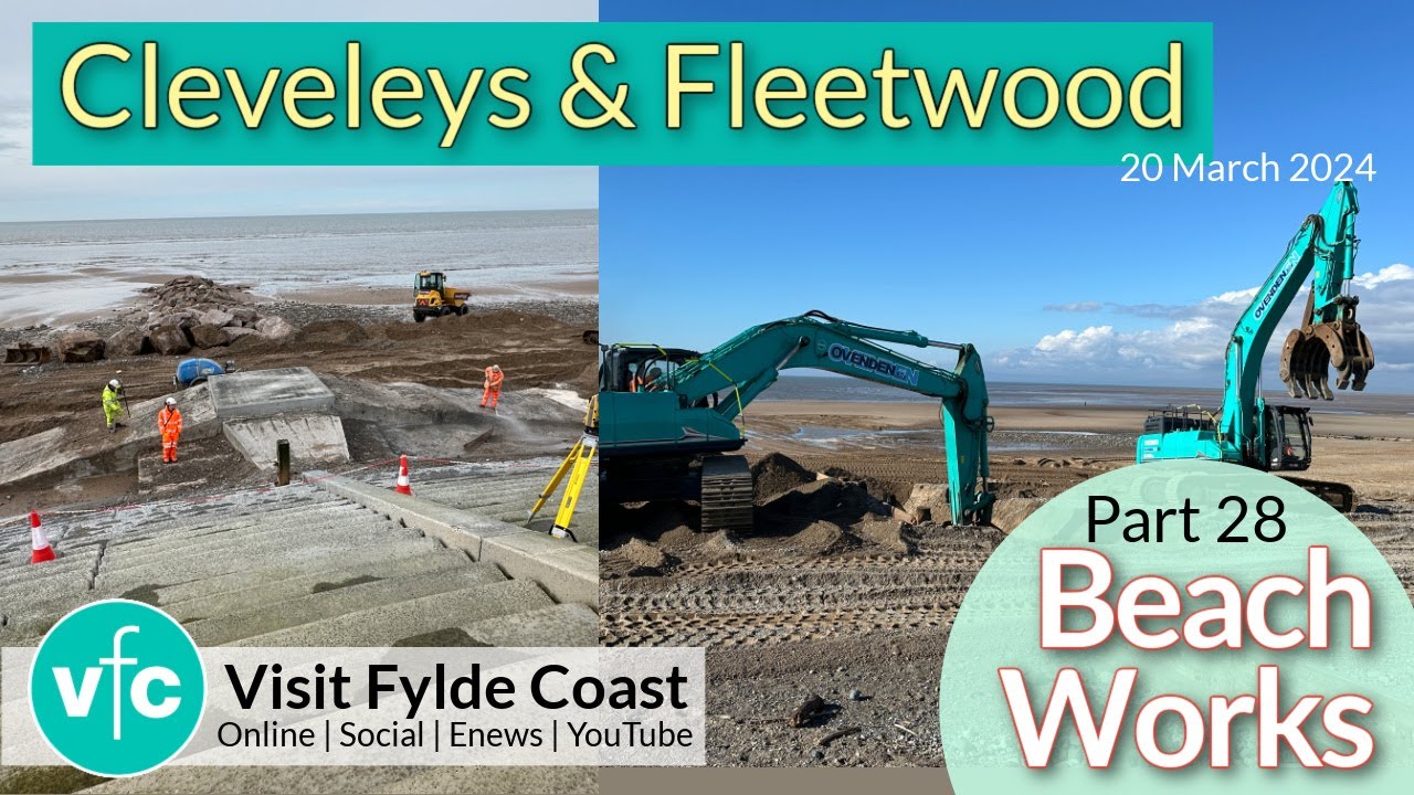 Cleveleys & Fleetwood Beach Works Update | Filmed 20 March 2024