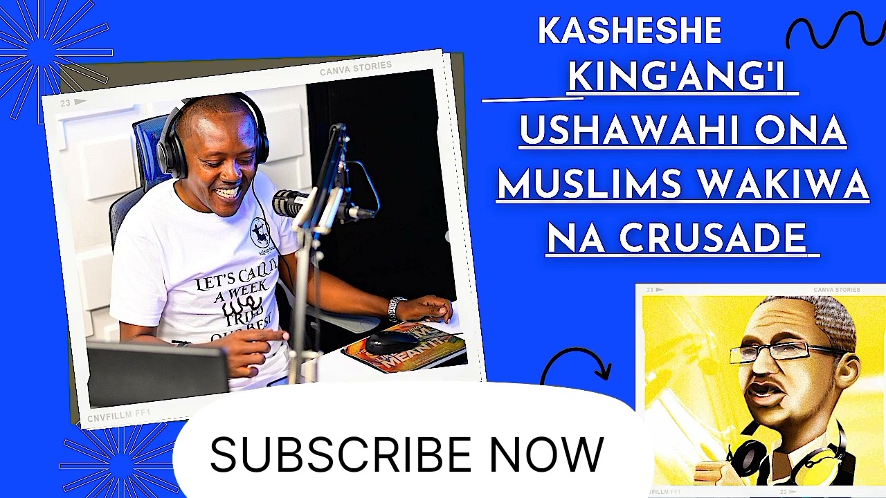 KING'ANGI USHAWAHI ONA MUSLIMS WAKIWA NA CRUSADE 