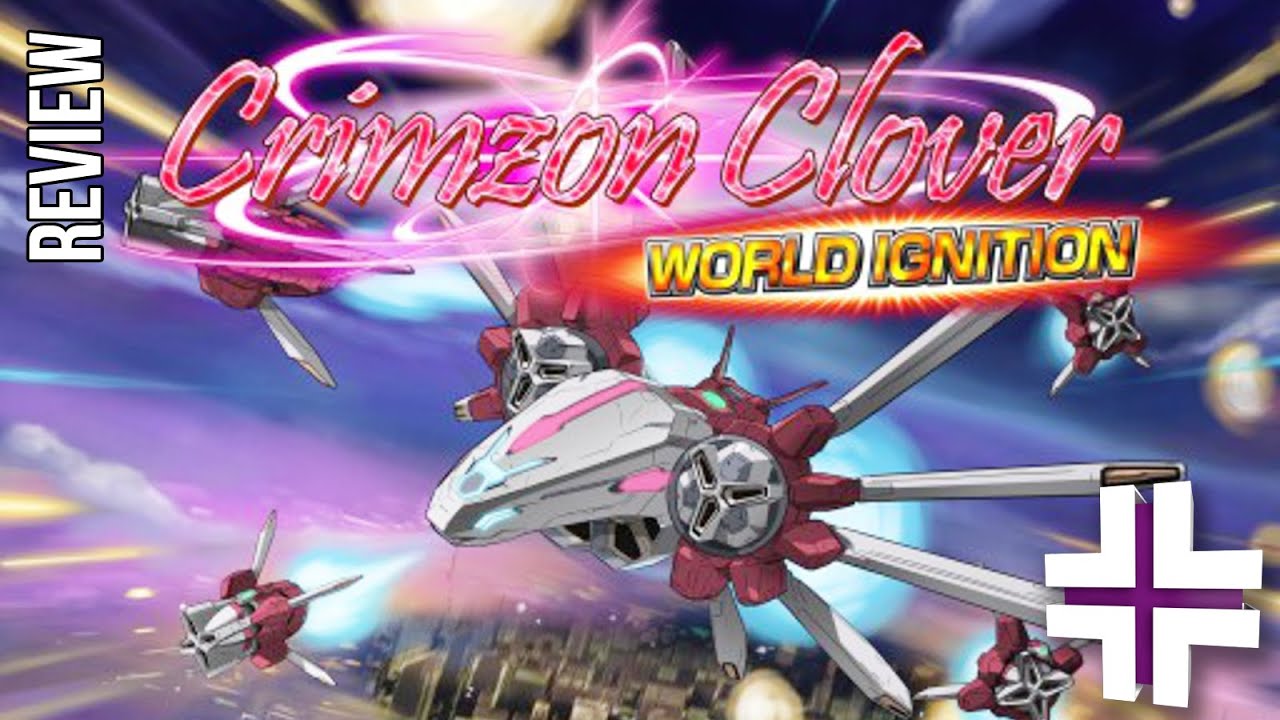 Crimzon Clover: World Ignition - Review