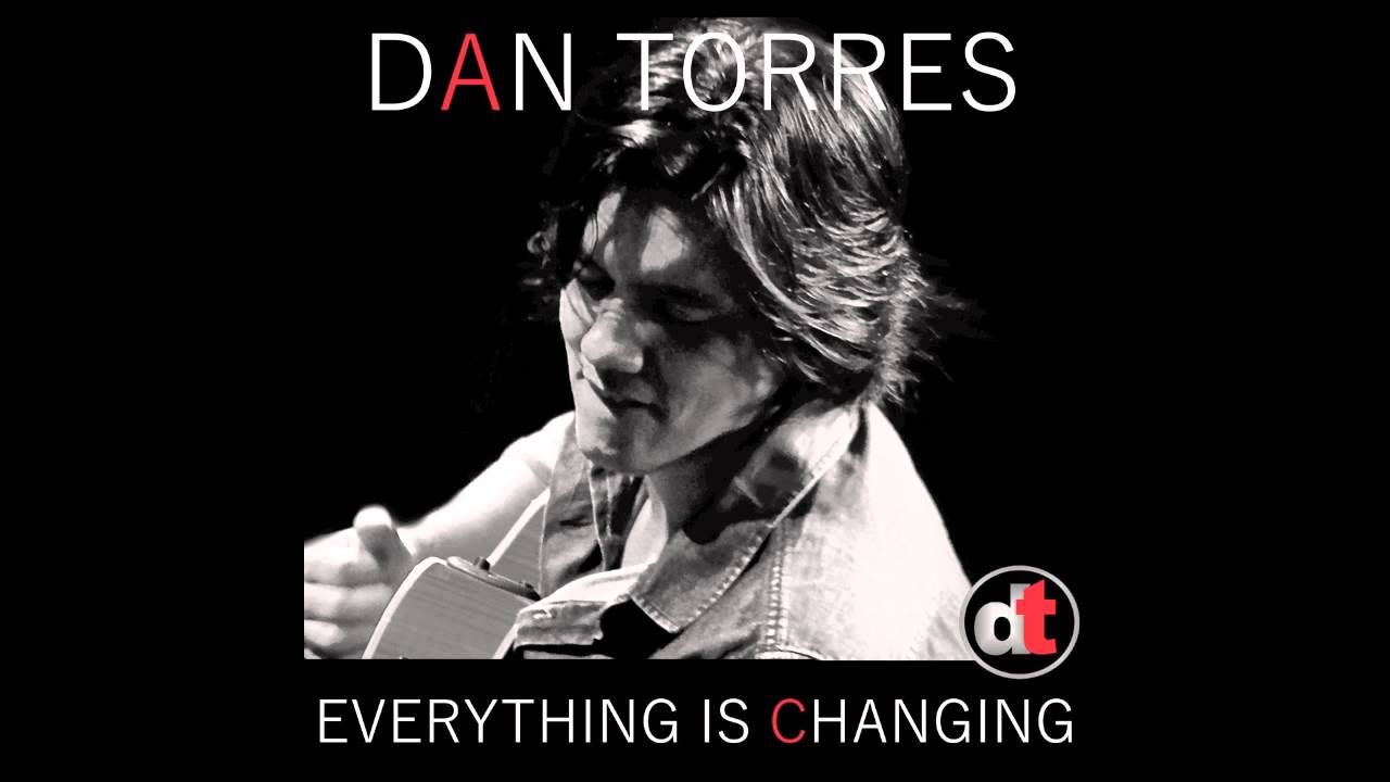 Dan Torres - Everything Is Changing - Single (2015)