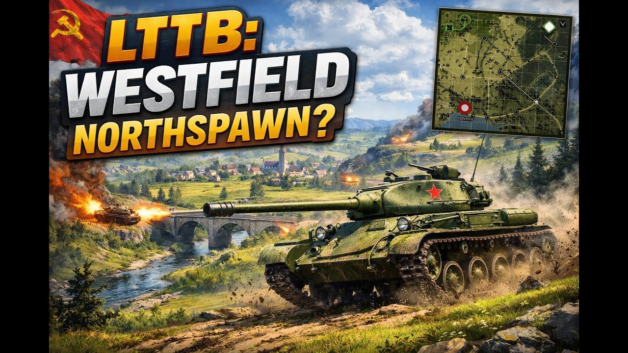 LTTB: Westfield Northspawn? A Classic Combo w/Commentary Once More - World of Tanks Modern Armor