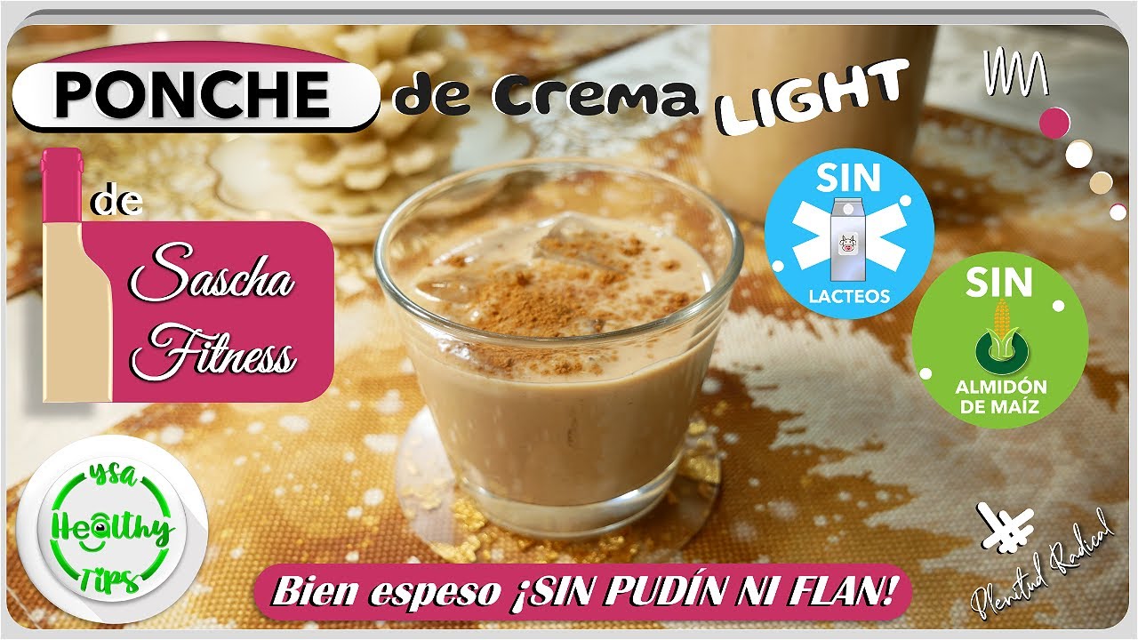 Ponche de Crema Light de Sascha Fitness sin LÁCTEOS ni ALMIDÓN de MAÍZ 💫 Espeso SIN PUDÍN NI FLAN 🌟