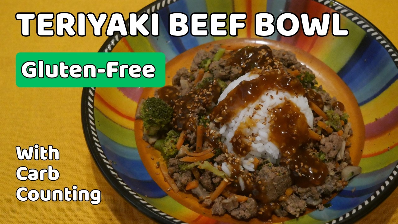 Tasty Teriyaki Beef Bowl (with carb counting for Type-1 diabetics)