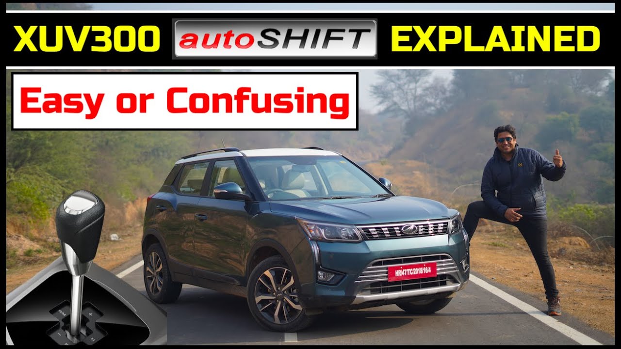 Что такое Mahindra XUV300 AutoShift? Как пользоваться этой автоматической коробкой передач AMT?