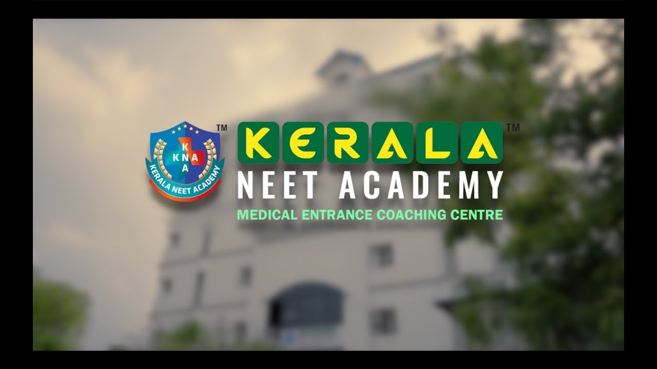 KERALA NEET ACADEMY-Realizing Your Medical Dreams