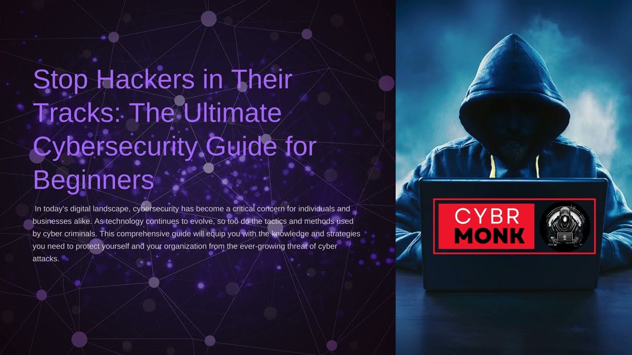 The Ultimate Cybersecurity Guide for Beginners