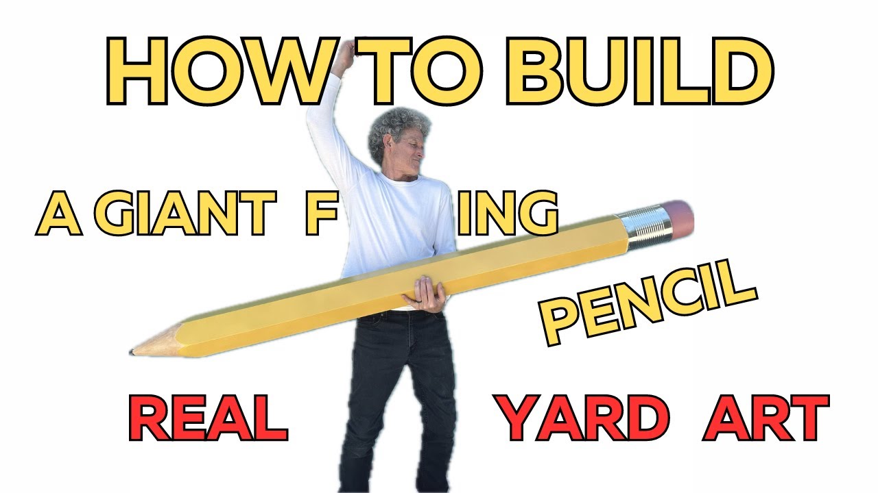 How to Make a Giant Pencil-YARD ART QUALITY concrete and wood! Les Bloch