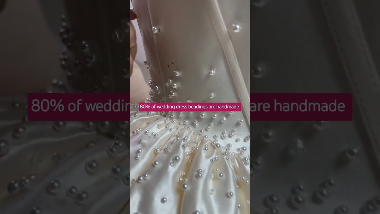 Did you know that most beaded wedding dresses are handmade?