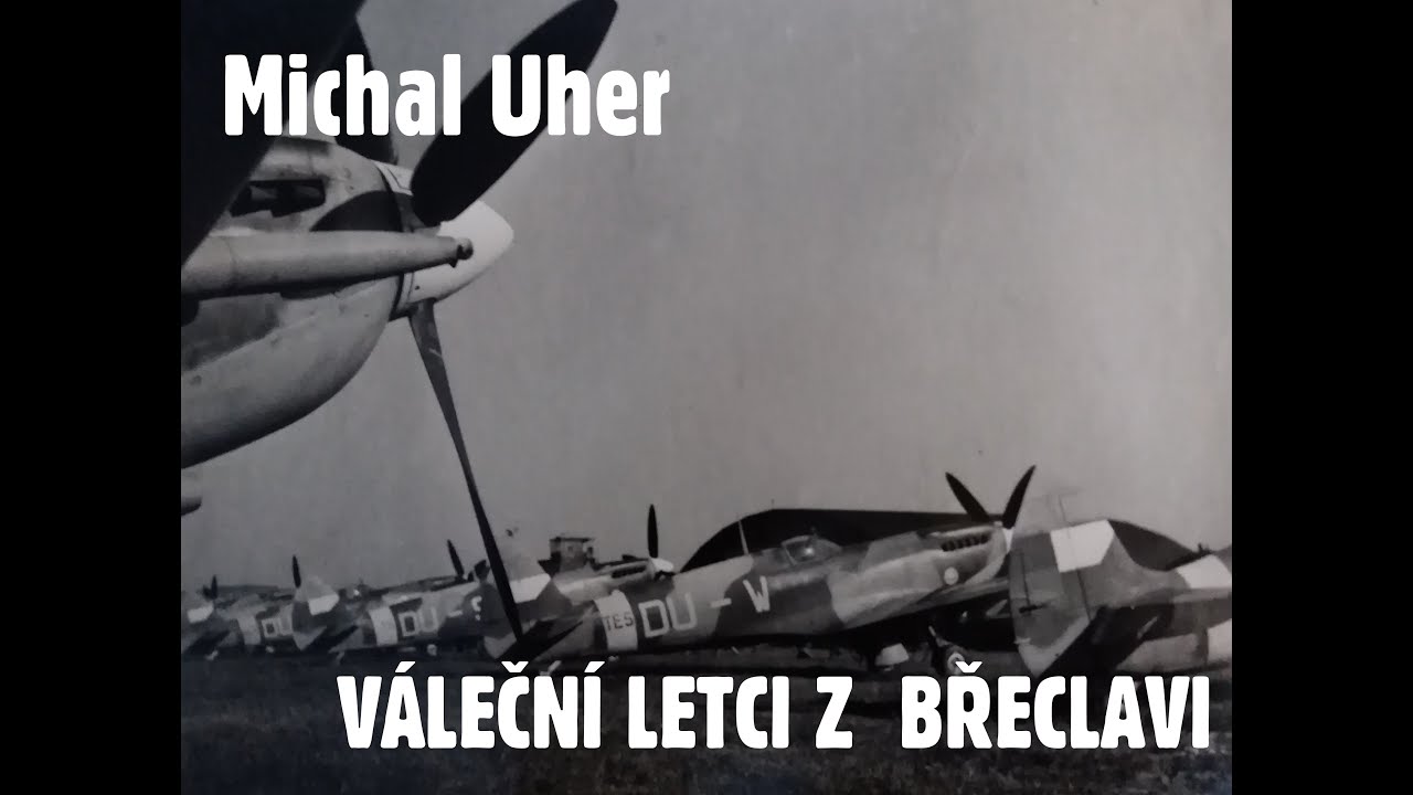 Michal Uher - Váleční letci z Břeclavi