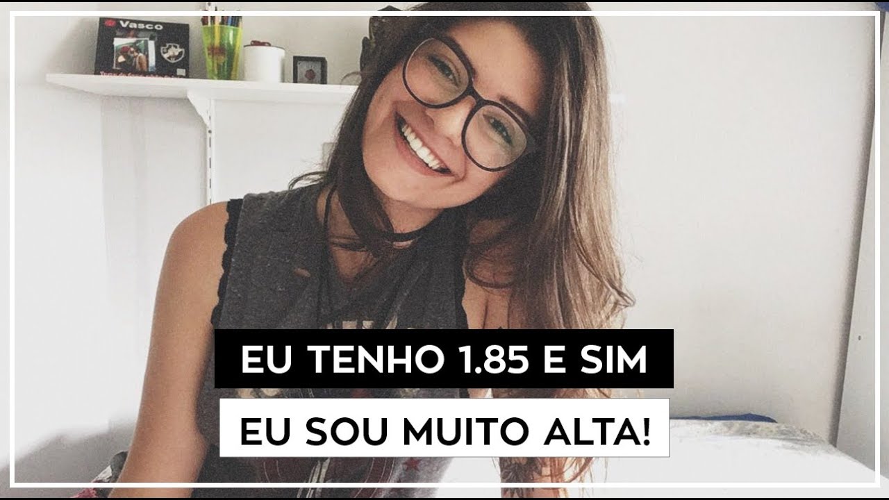 5 COISAS QUE TODA MULHER ALTA PASSA | Manu Fernandes