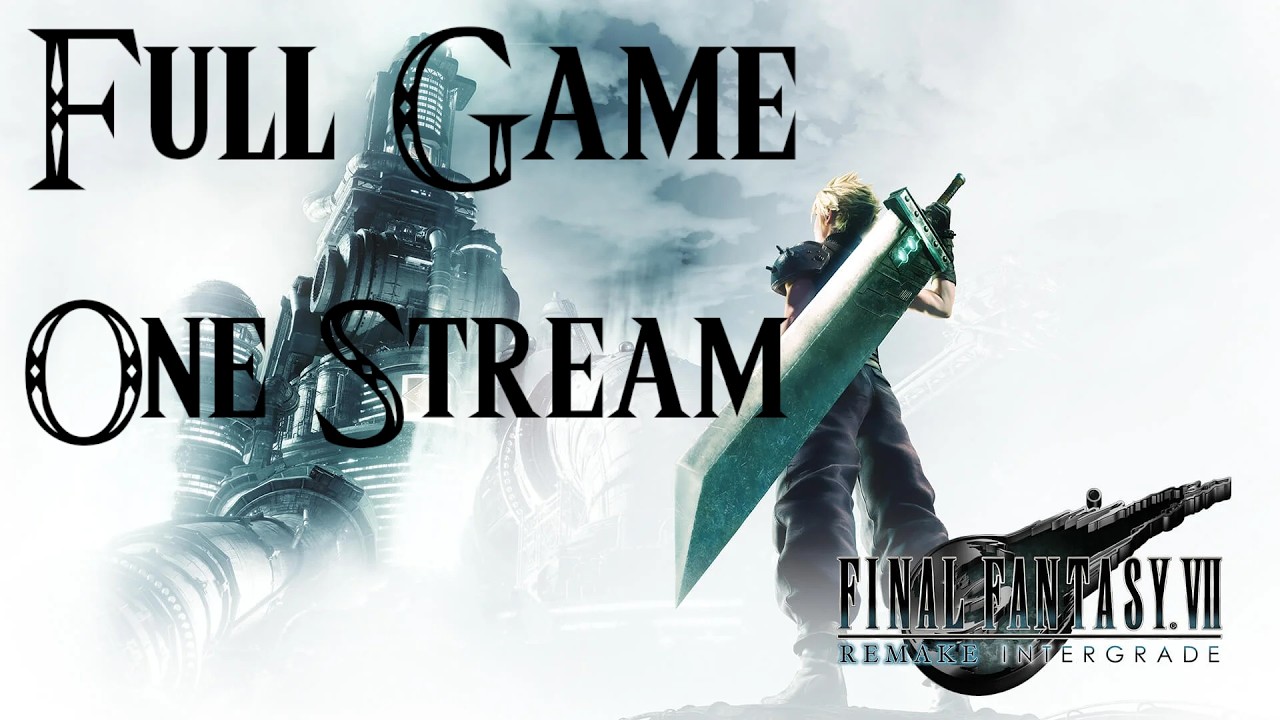 BEATING THE ENTIRE GAME IN ONE STREAM! | First time playing Final Fantasy VII Remake