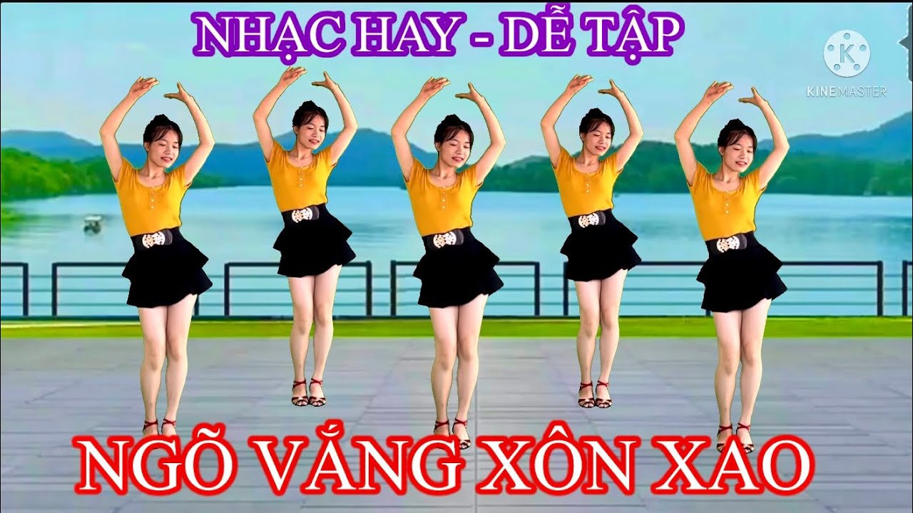 NGÕ VẮNG XÔN XAO 💕 NHẠC HAY - ĐỘNG TÁC DỄ TẬP