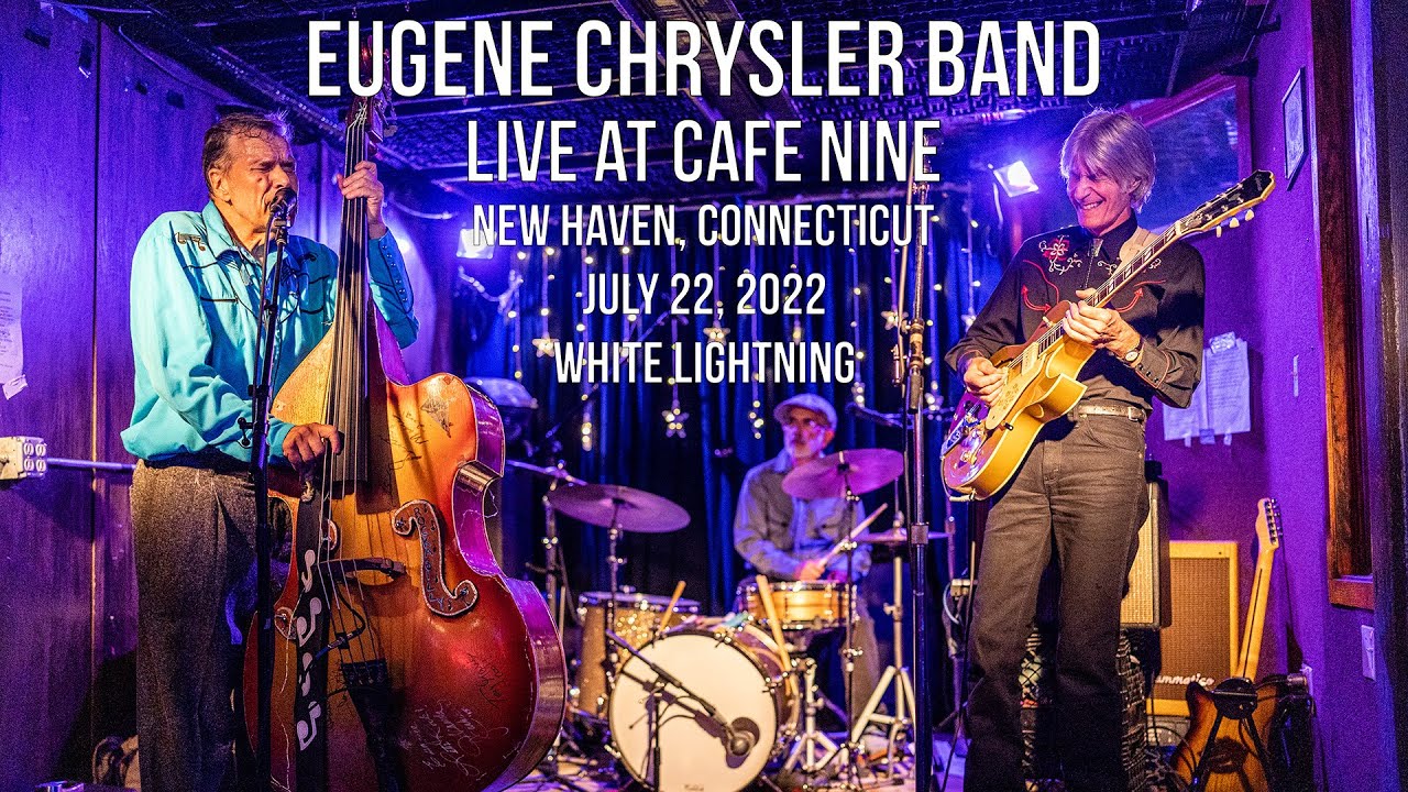 Eugene Chrysler Band LIVE at Cafe Nine - White Lightning