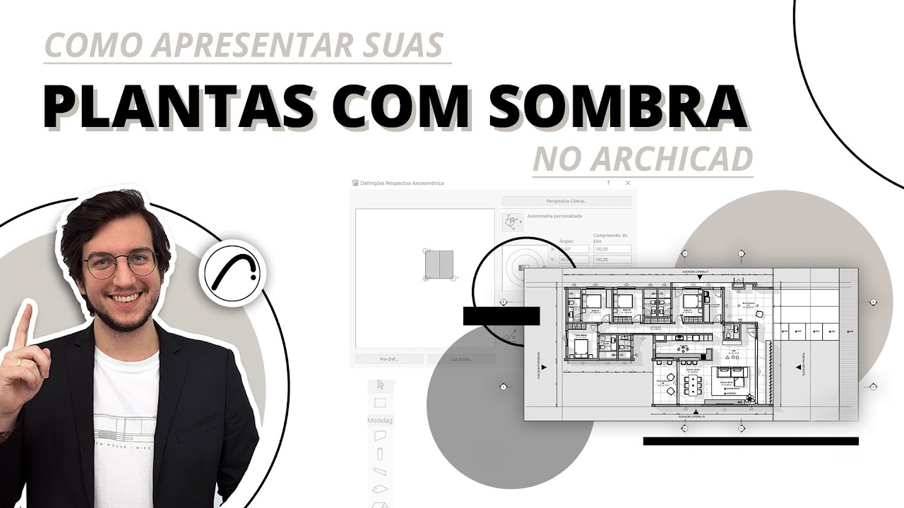 Como apresentar suas plantas com sombra no Archicad | Hub Prática Criativa