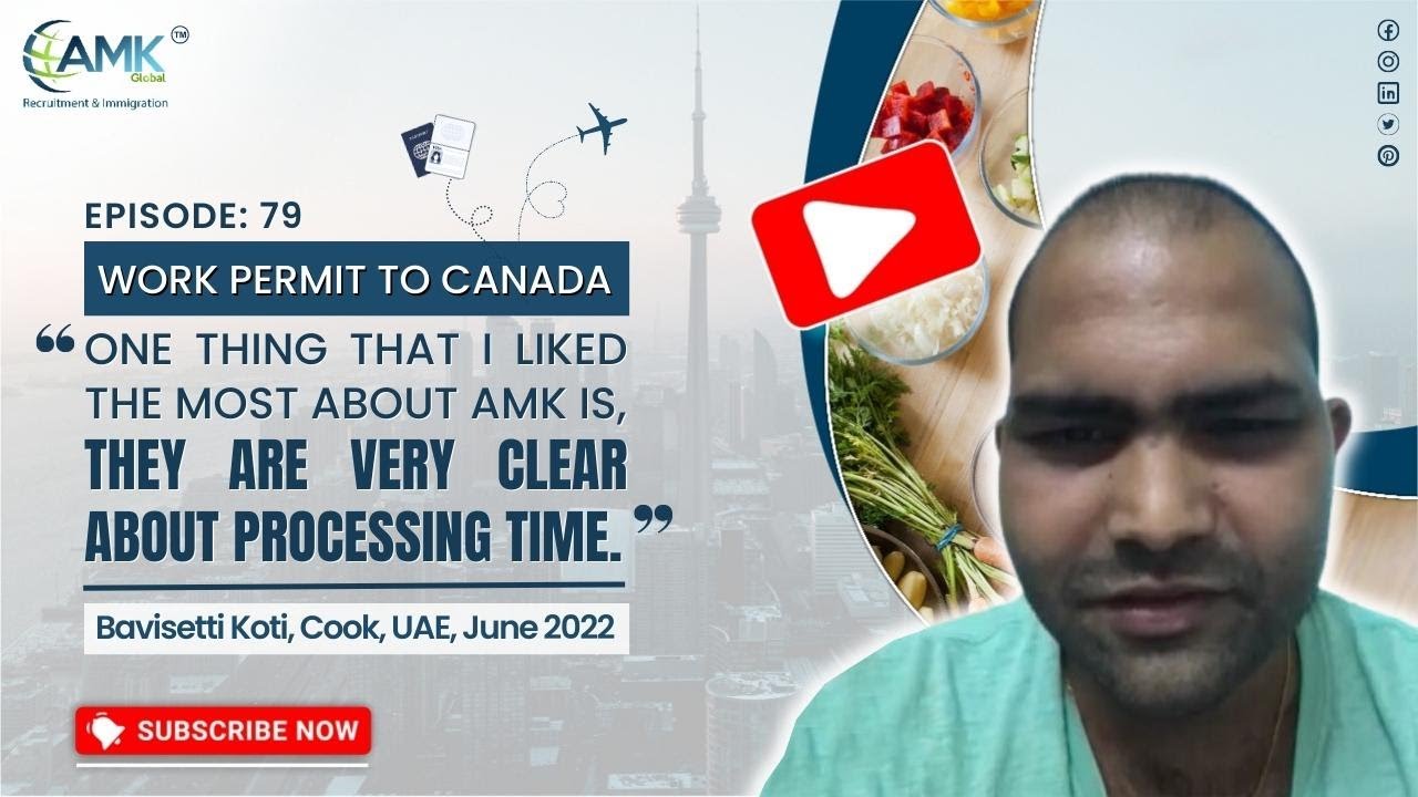 UAE to Canada | Work Permit to Canada as a Cook | Best Immigration Consultants | AMK Global Group