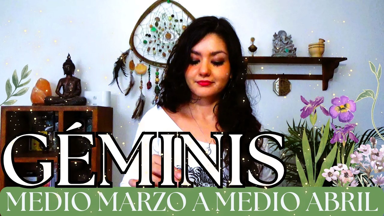 GÉMINIS MEDIO MARZO - MEDIO ABRIL 2026 (GENERAL)