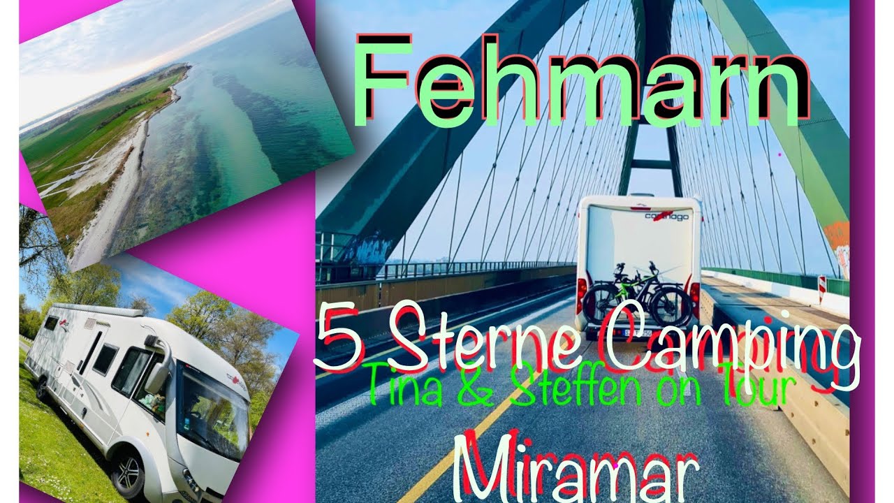 #Fehmarn 5 Sterne Camping Platz/ 4 K /Fehmarsundbrücke /Wohnmobil Reisen Tina & Steffen on Tour