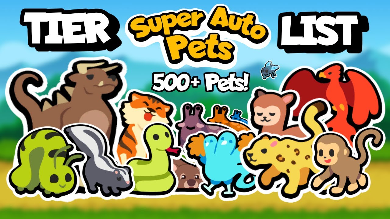 The Definitive Super Auto Pets Tier List (ALL 515 PETS)