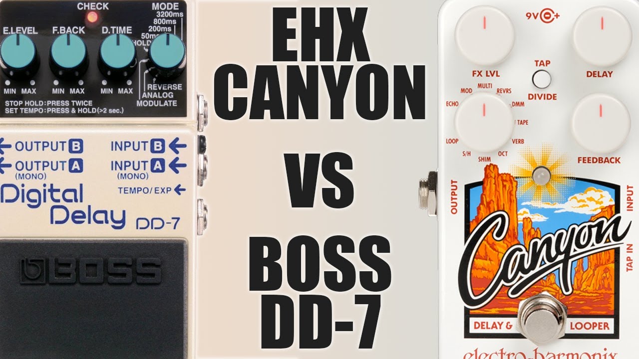 Boss DD-7 VS EHX Canyon - Delay Comparison